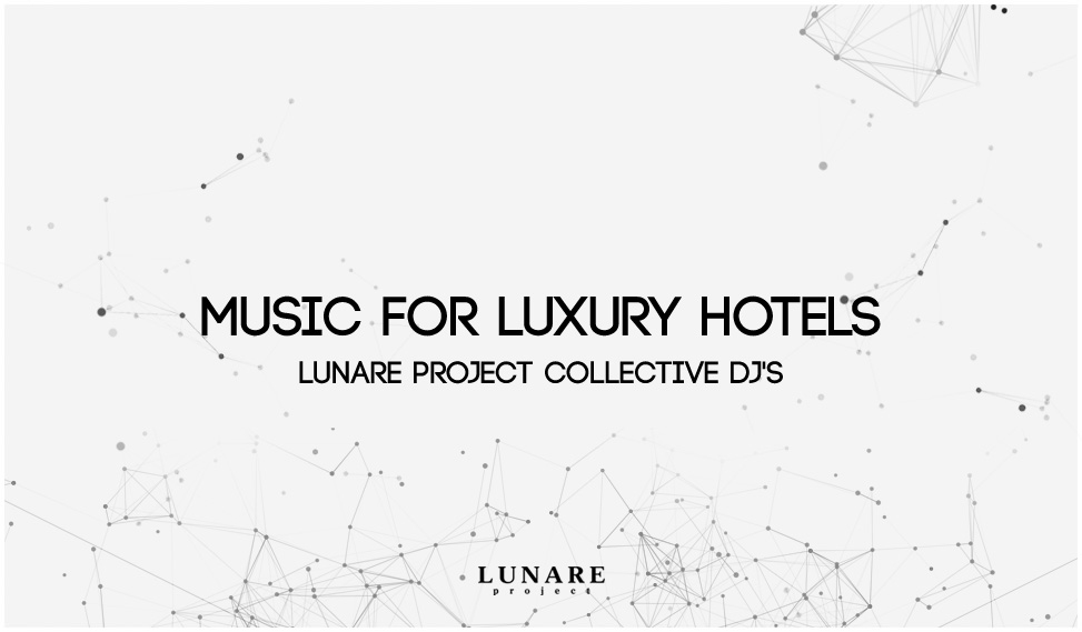 Music For Luxury Hotel